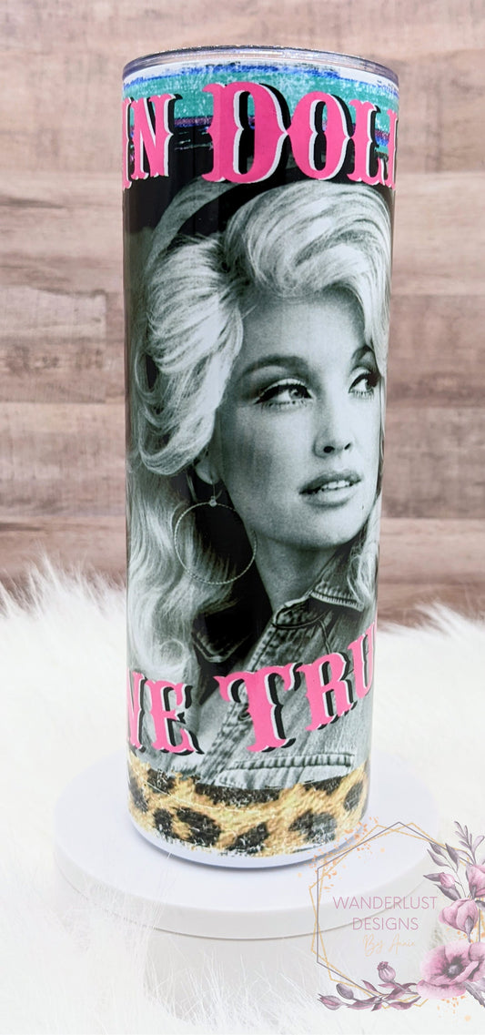 In Dolly We Trust Dolly Parton Country Western Distressed 20 Oz Skinny Tumbler - Insulated Stainless