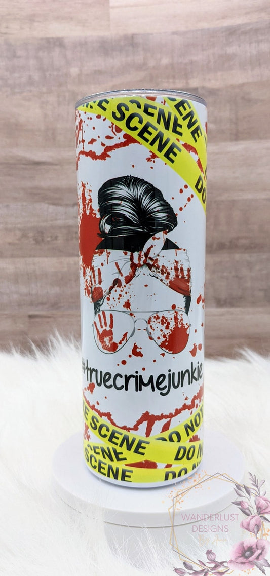 True Crime Junkie 20 Oz Sublimated Skinny Tumbler - Insulated Stainless Bun & Glasses