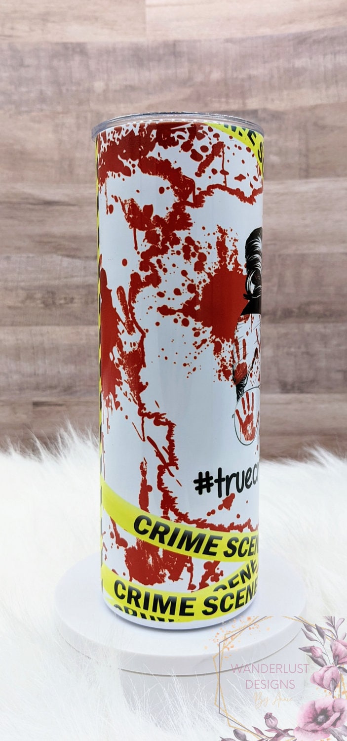 True Crime Junkie 20 Oz Sublimated Skinny Tumbler - Insulated Stainless Bun & Glasses
