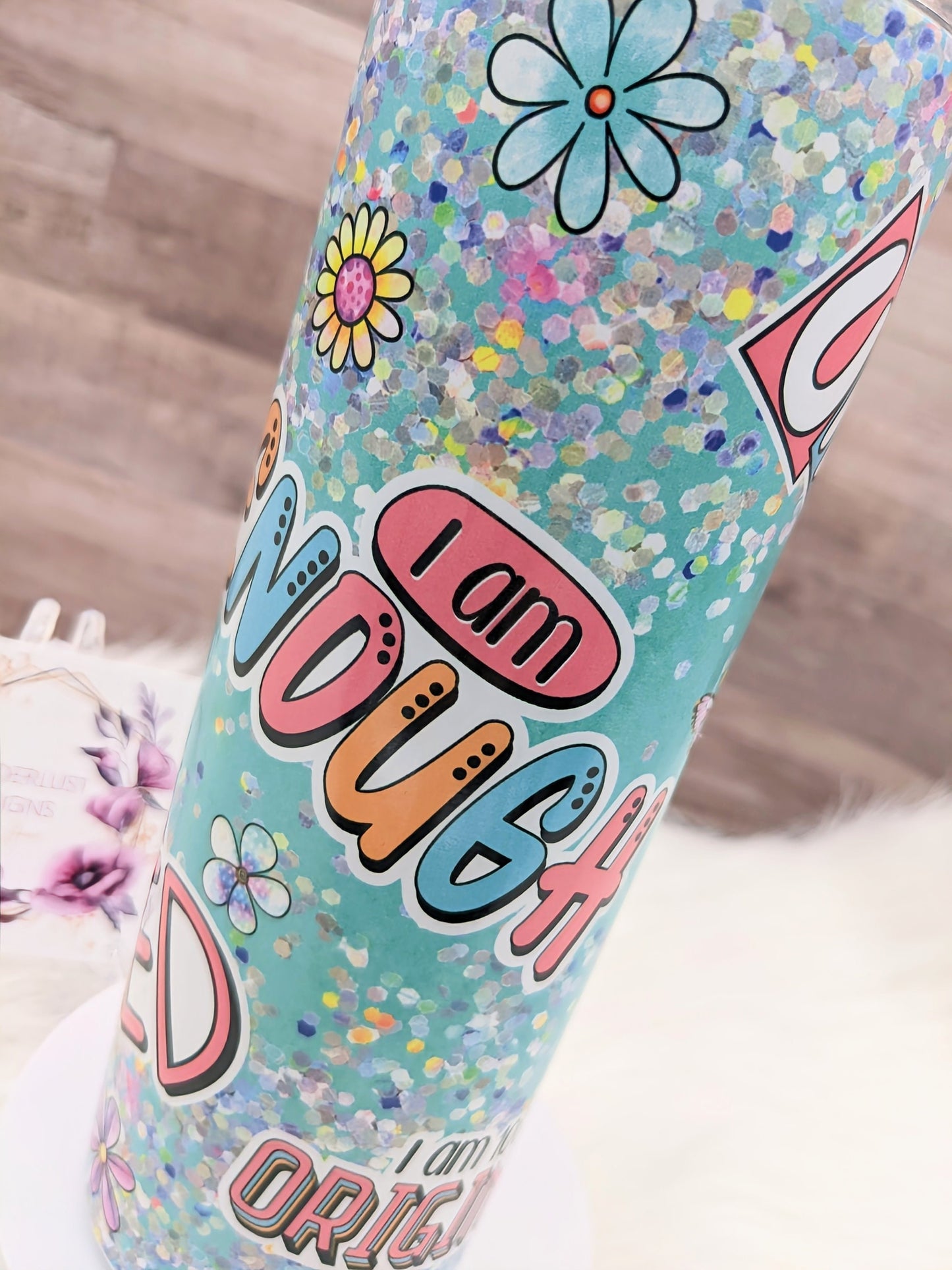 Affirmation Themed I am Enough I am Loved I am Capable Glitter Teal and Pink 20 Oz Sublimated Skinny Tumbler - Insulated Stainless